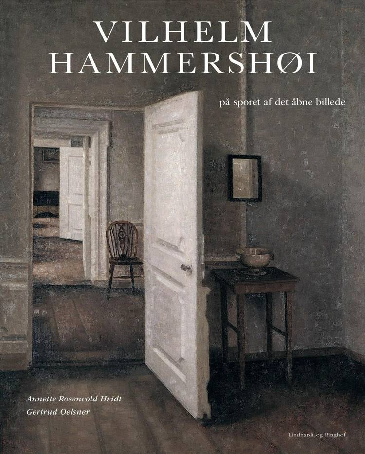 Vilhelm Hammershøi, Hammershøi, Annette Rosenvold Hvidt, Gertrud Oelsner,