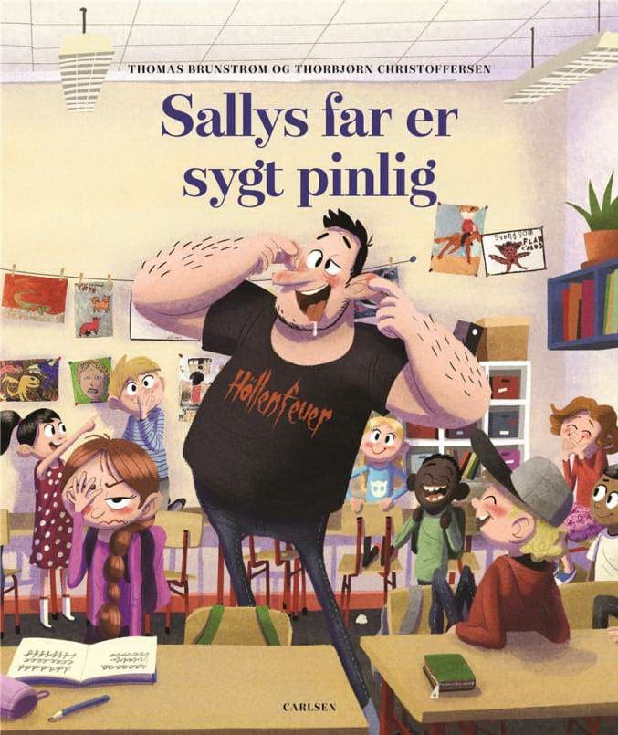 Sallys far, Sallys far er sygt pinlig, Thomas Brunstrøm, Thorbjørn Christoffersen, billedbog, billedbøger, børnebog, børnebøger