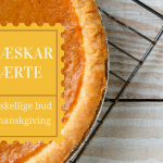 Pumpkin pie – græskartærte til Thanksgiving – fra Den store amerikanske kogebog