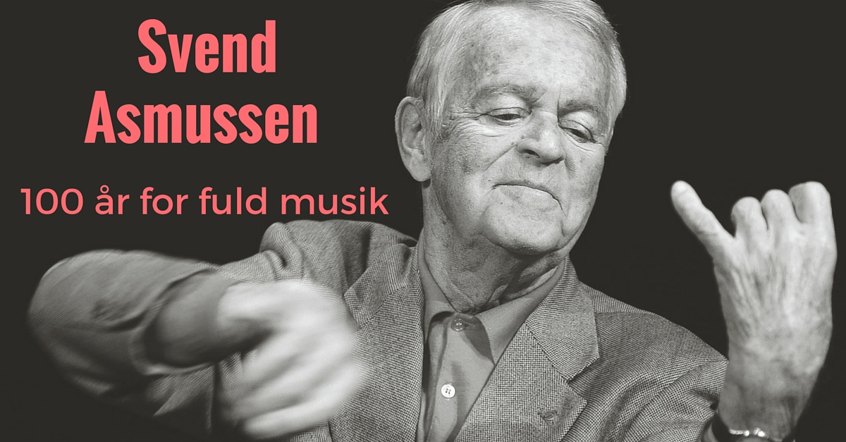 Svend Asmussen - 100 år for fuld musik