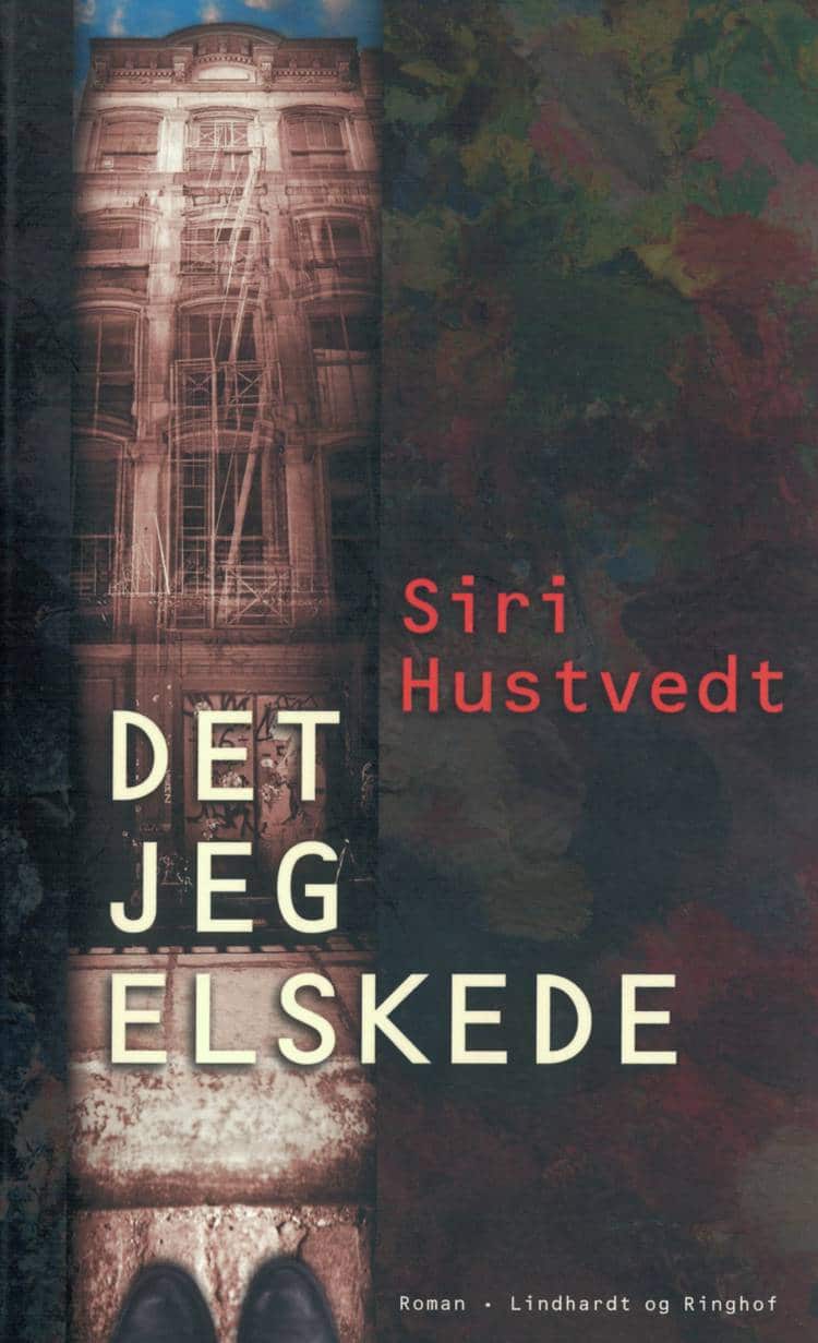 Det jeg elskede, Siri Hustvedt, roman, romaner, skønlitteratur