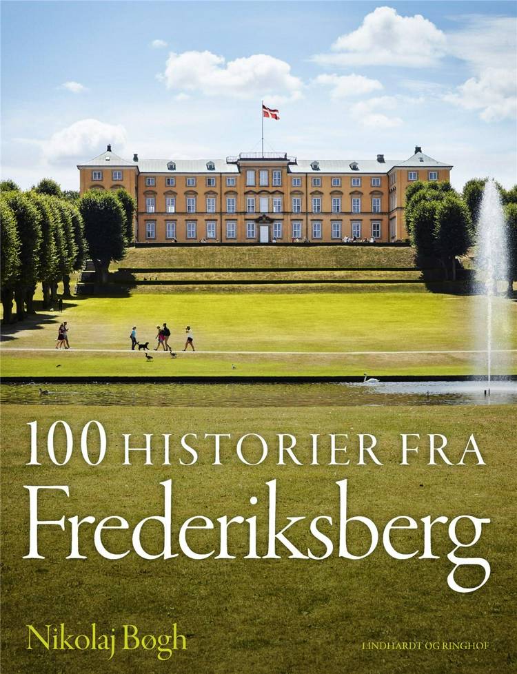 100 historier fra Frederiksberg, Frederiksberg, historie, fagbog, fagbøger