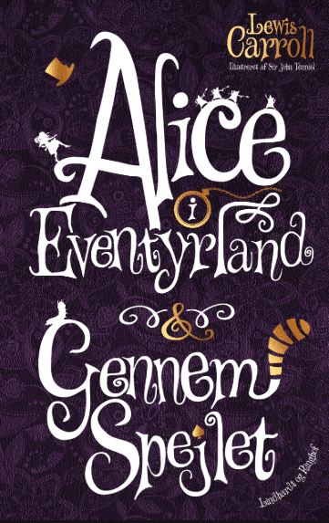 Alice i Eventyrland & Gennem Spejlet