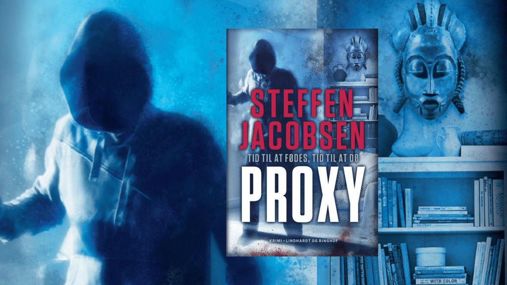 Start din læsning af Steffen Jacobsens nye intense krimiserie Proxy