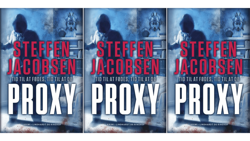 Start din læsning af Steffen Jacobsens nye intense krimiserie Proxy