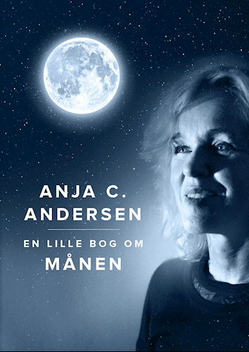 En lille bog om månen, Anja C. Andersen, månebog, bog om månen