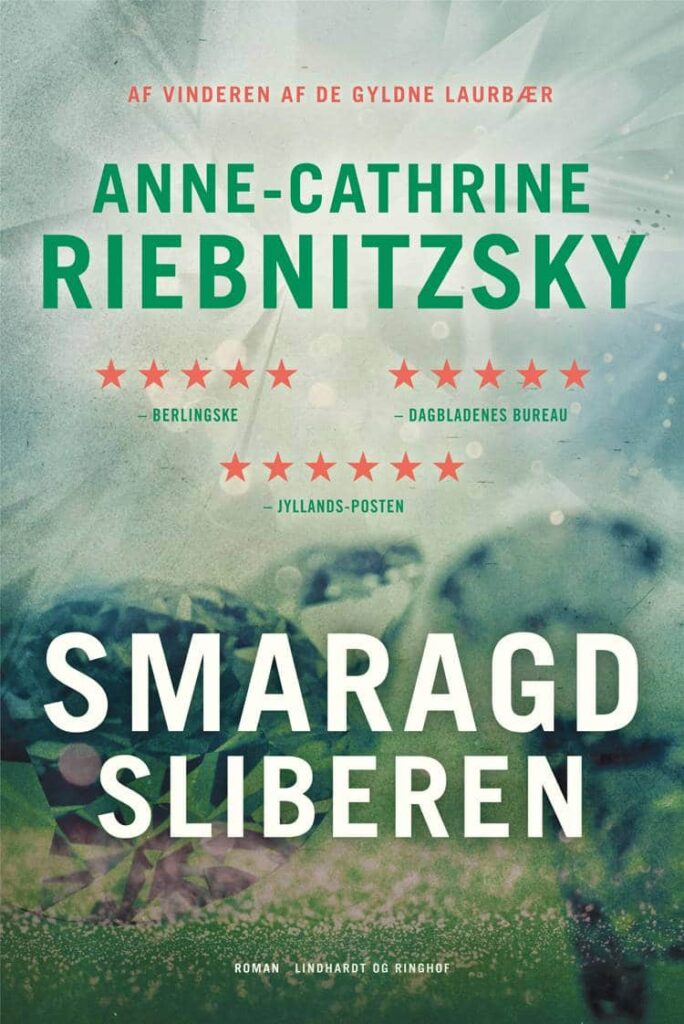 Smaragdsliberen, Anne-Cathrine Riebnitzsky