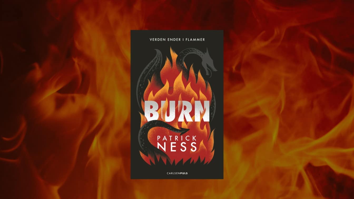 Patrick Ness om Burn: Vi har alle en lille drage i os