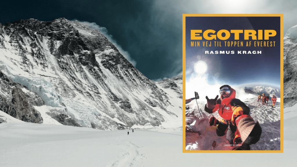 Rasmus Kragh var den første dansker til at bestige Mount Everest uden kunstig ilt. Smuglæs i Egotrip