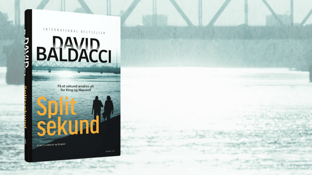 Agenterne King og Maxwell på farlig mission. Læs i David Baldaccis thriller Splitsekund
