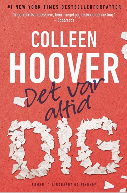 Det var altid dig. Hjerteskærende romance fra Colleen Hoover. Smuglæs i den internationale bestseller her