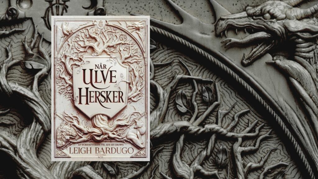når ulve hersker, king of scars, fantasy, young adult, leigh bardugo