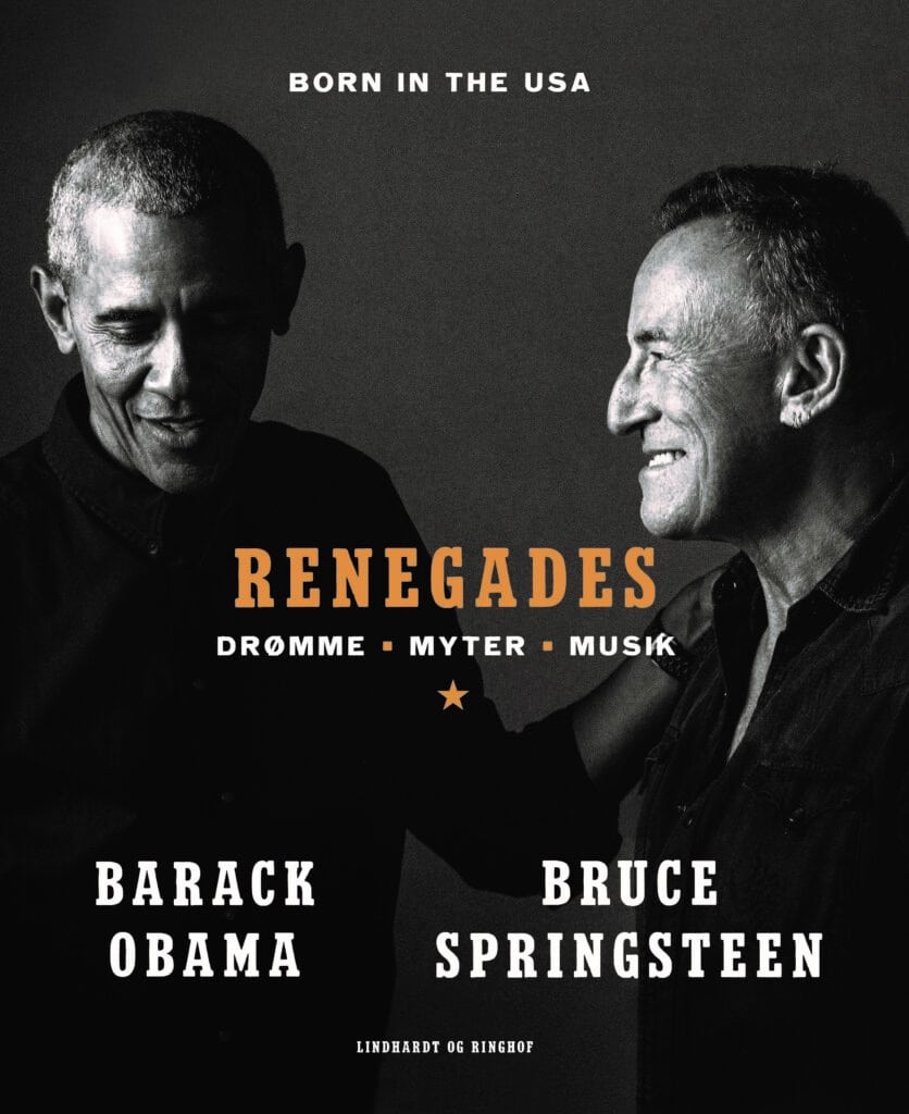 Renegades. Barack Obama og Bruce Springsteen taler om livet, musikken og at være 'born in the USA' i ny bog