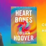 Ny roman af Colleen Hoover: Heart Bones