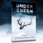 Under sneen. Ny, isnende thriller af Yrsa Sigurdardóttir. Begynd din læsning her