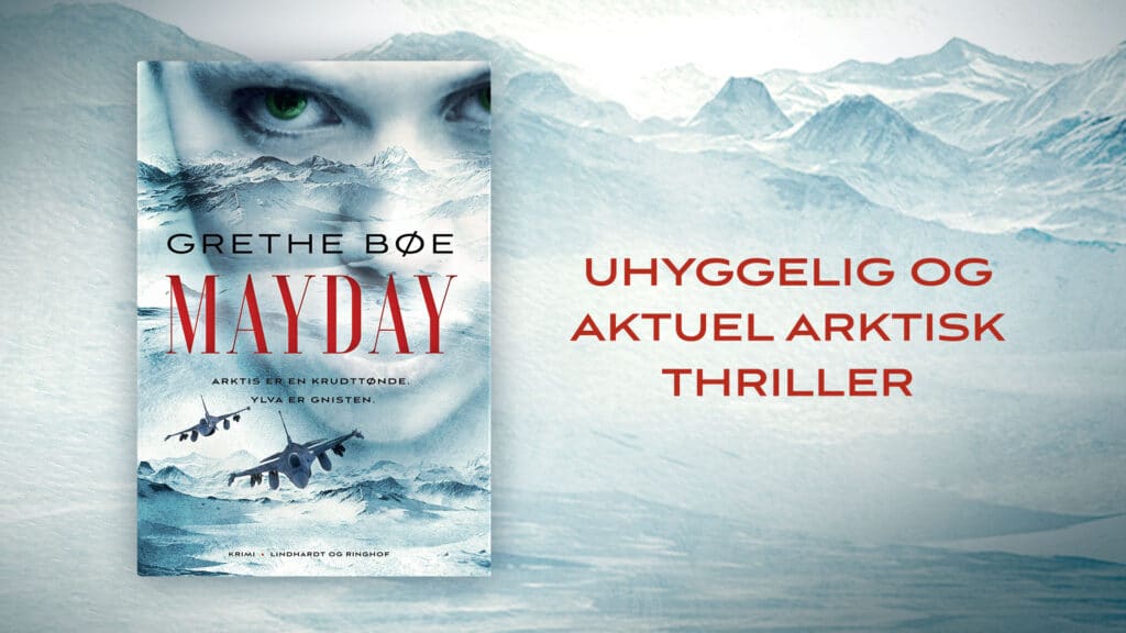 Højaktuel arktisk thriller med F-16-piloten Ylva Nordahl i hovedrollen  