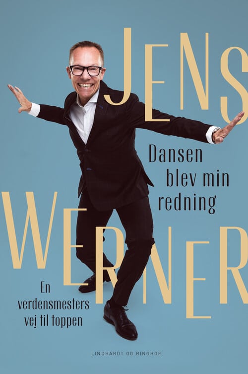Dansen blev min redning er Jens Werners fortælling om sin vej til toppen. Smuglæs i bogen her