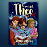 Tro på det, Theo er Jacob Riisings første roman til lidt ældre børn