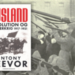 Antony Beevor er aktuel med nyt historisk storværk. Læs i bogen Rusland – Revolution og borgerkrig 1917-1921 her