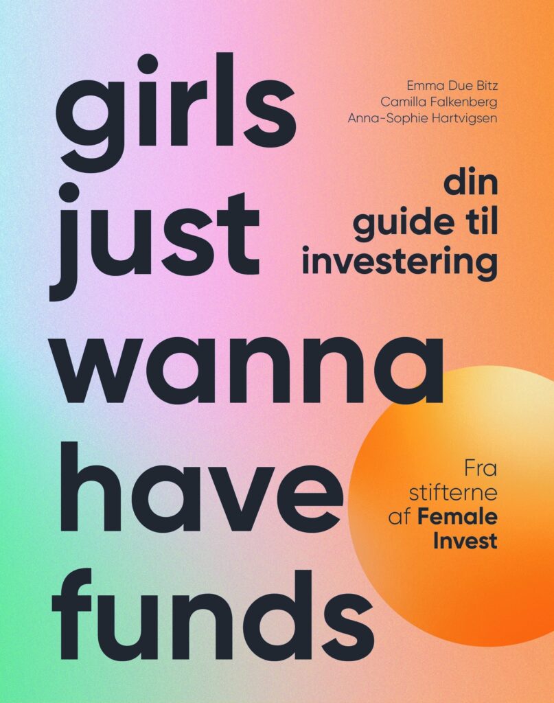 Female Invest i opgør mod økonomisk ulighed i bogen Girls Just Wanna Have Funds