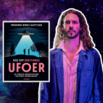 Frederik Dirks Gottlieb: Det hele er jo i forvejen ret mirakuløst, så hvorfor skulle der ikke findes UFOer?