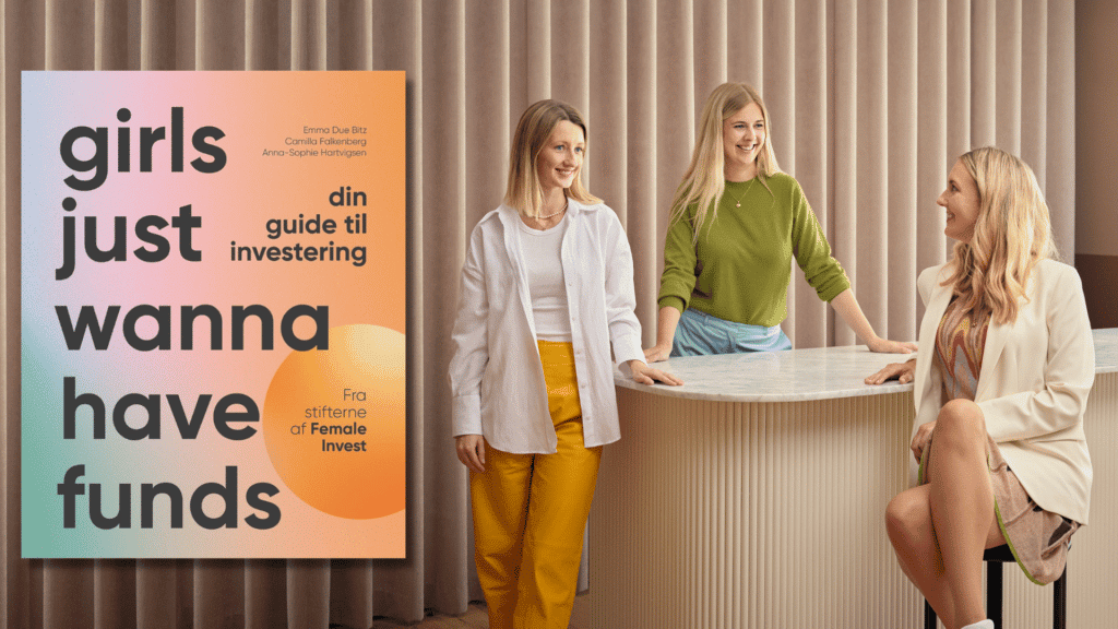 Investeringsguide fra Female Invest: Girls Just Wanna Have Funds