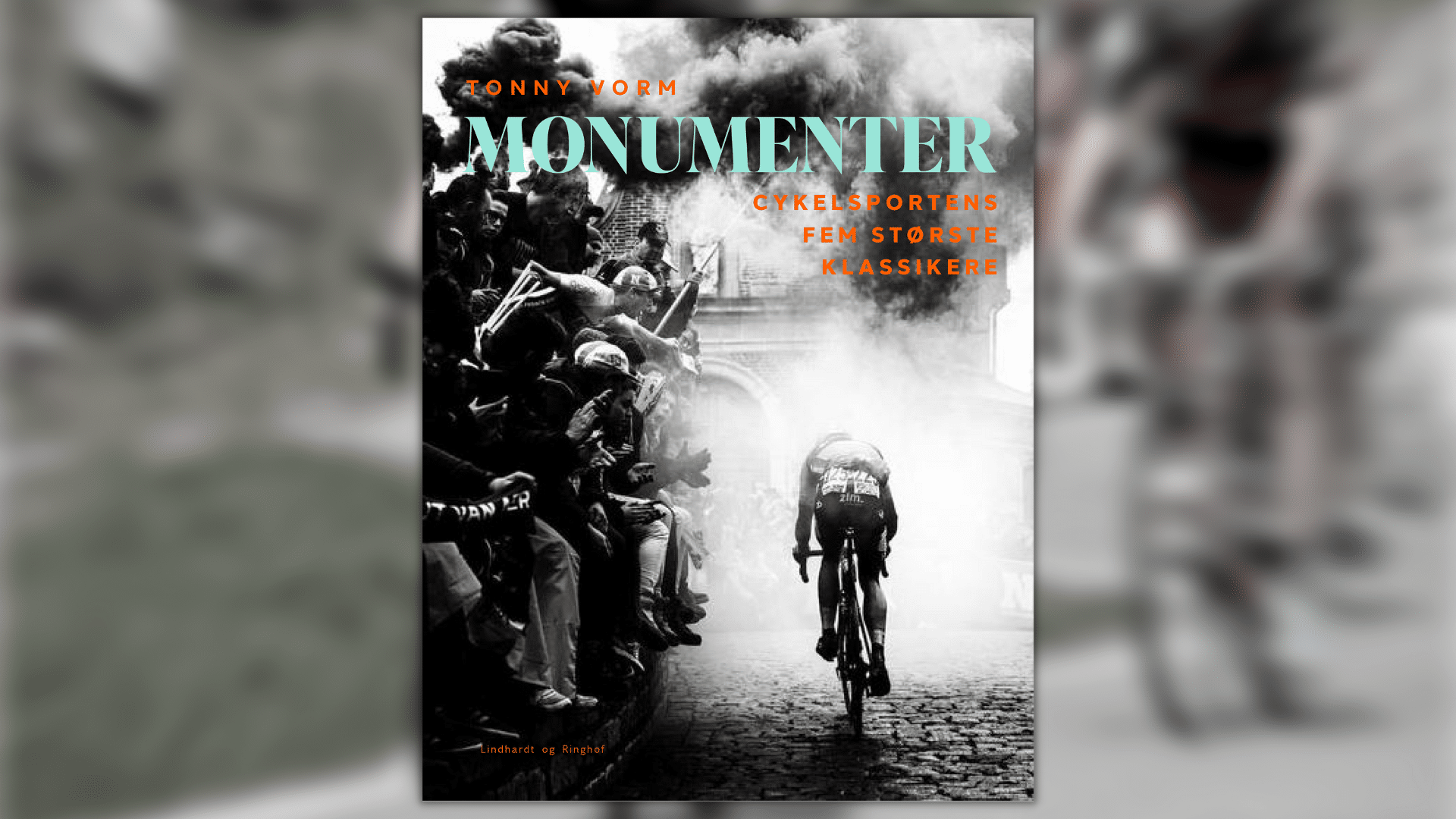 Monumenter, Tonny Vorm, cykelsport, gode bøger, tour de france