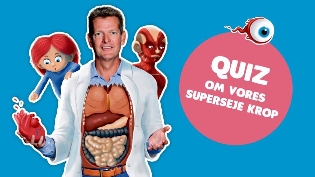 Er du rigtig klog? Quiz med Søren Brostrøm om vores superseje krop!