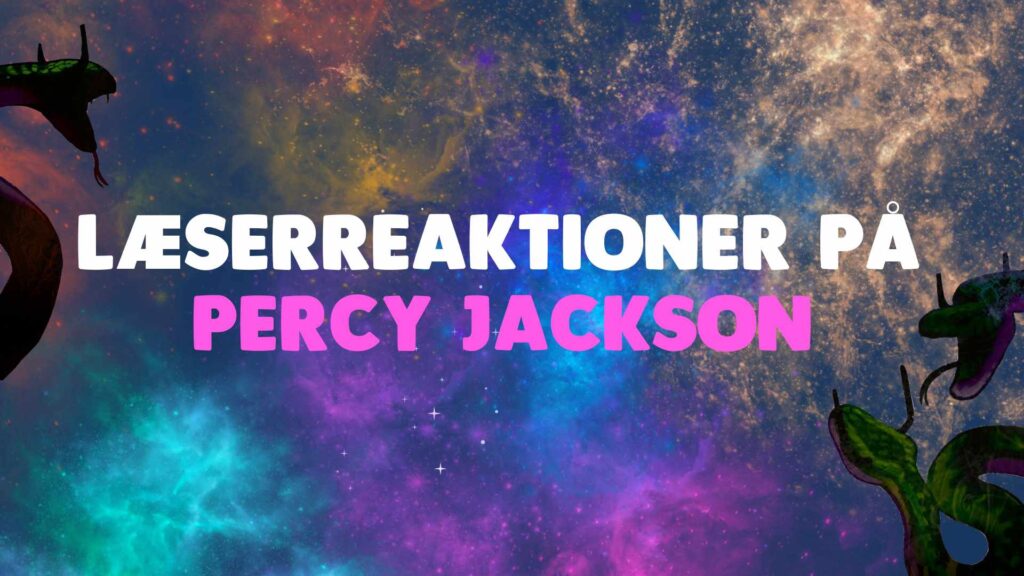 Serien om Percy Jackson har skabt læseglæde hos mange! Vi har spurgt læserne, hvorfor bøgerne er noget helt særligt