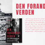 Kom med bag kulisserne på den storpolitiske scene med Friis Arne Petersen og Kurt Strand i Den forandrede verden.