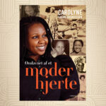 Ny bog fra Carolyne Kaddu Rasmussen på vej – Læs mere om Omfavnet af et moderhjerte her
