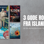 3 gode romaner fra Island – se de anmelderroste romaner her