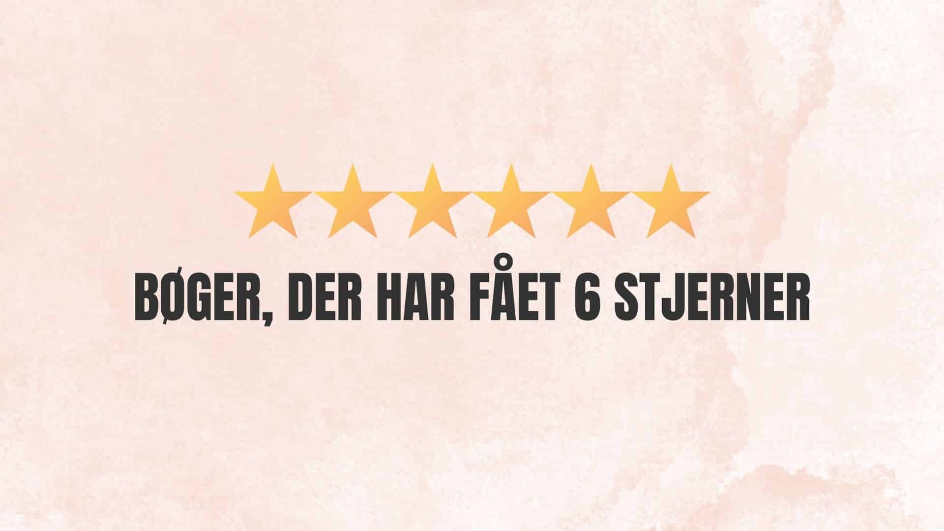 Bøger, der har fået 6 stjerner