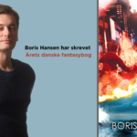 Boris Hansen har skrevet årets danske fantasybog – igen!