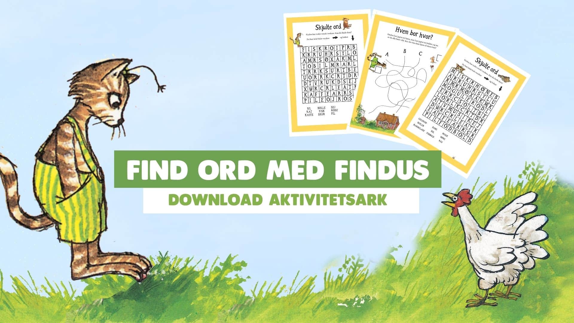 Find skjulte ord med Peddersen og Findus. Download aktivitetsark her