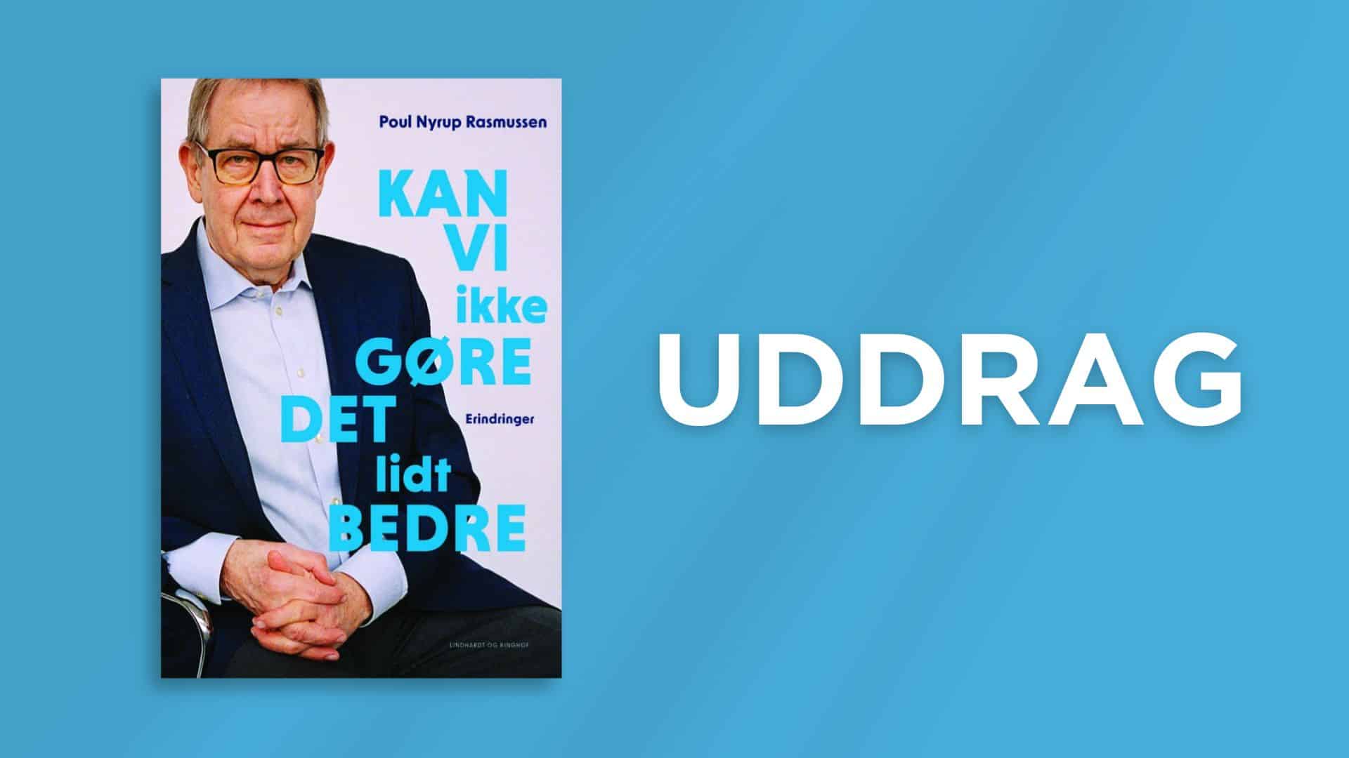 Drengen fra Esbjerg, der blev Danmarks statsminister. Læs et uddrag af Poul Nyrups erindringsbog her