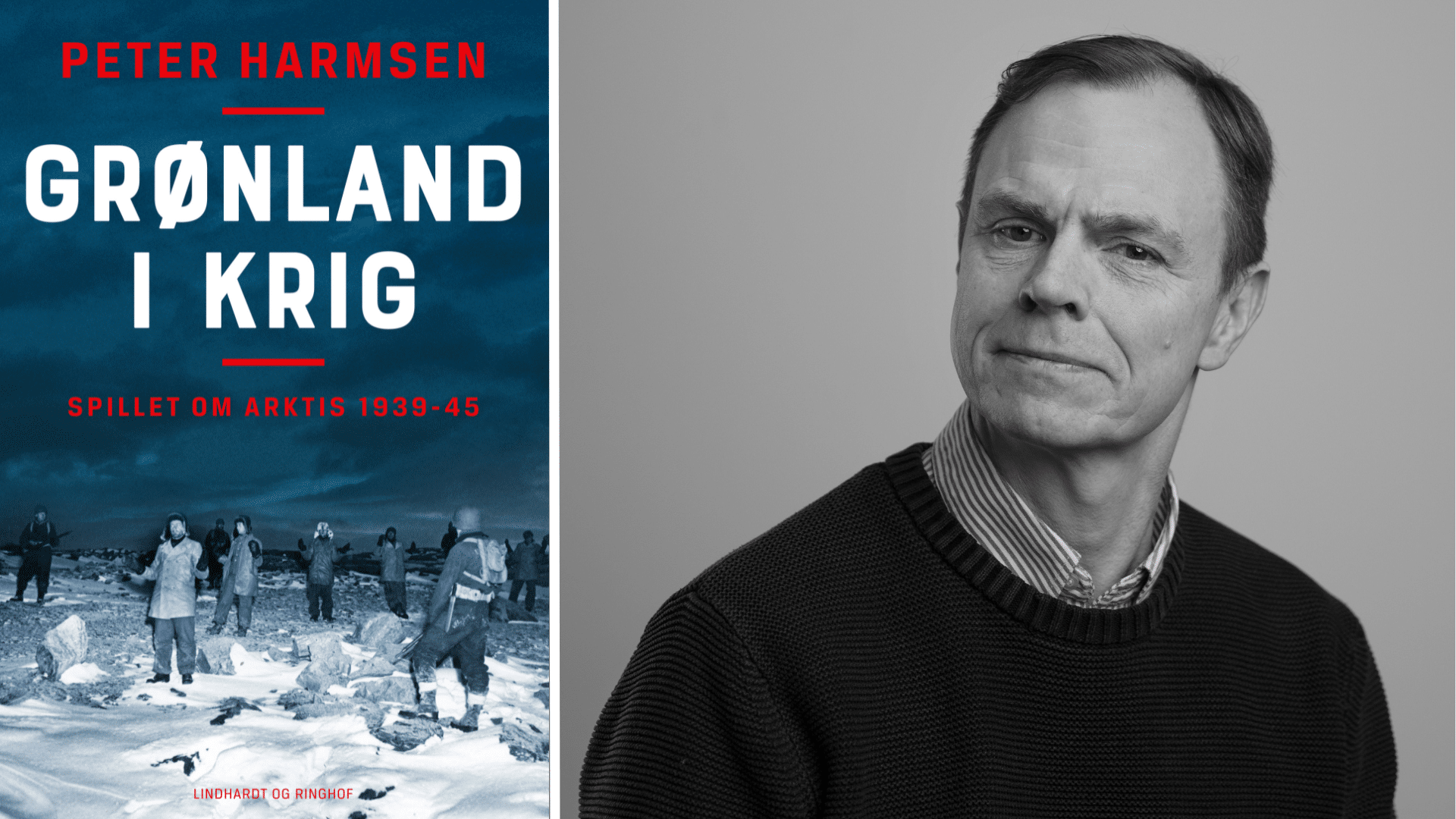 Peter Harmsen om Grønland i krig: Anden Verdenskrig vendte op og og ned ...