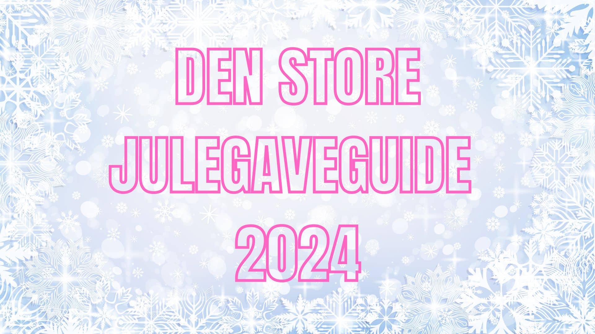 Den store julegaveguide 2024